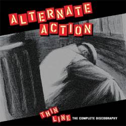 Alternate Action : Thin Line (The Complete Discography)